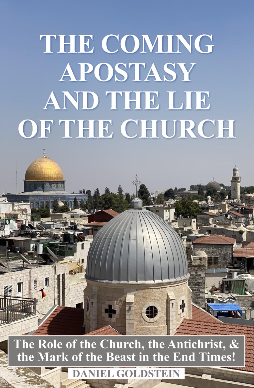 The Coming Apostasy and The Lie of The Church