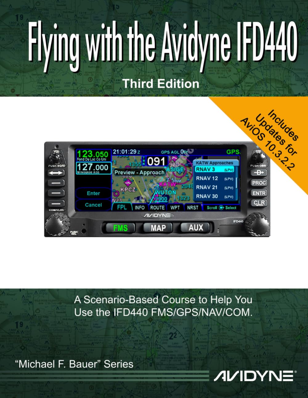 IFD440 Operational Training Manual (Avidyne IFD Operational Training Series)