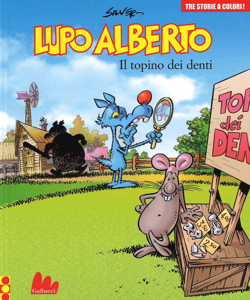 Lupo Alberto. Tre storie a colori. Il topino dei denti