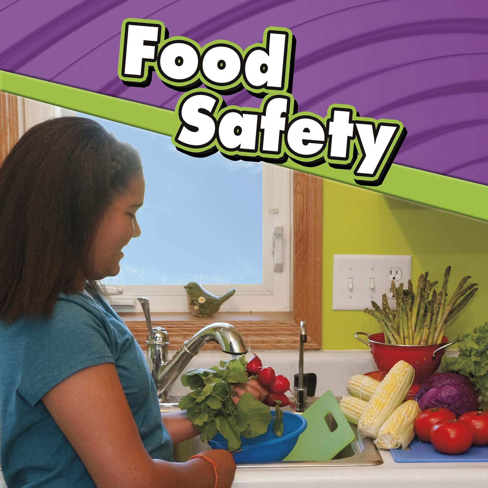 Food Safety (Staying Safe)