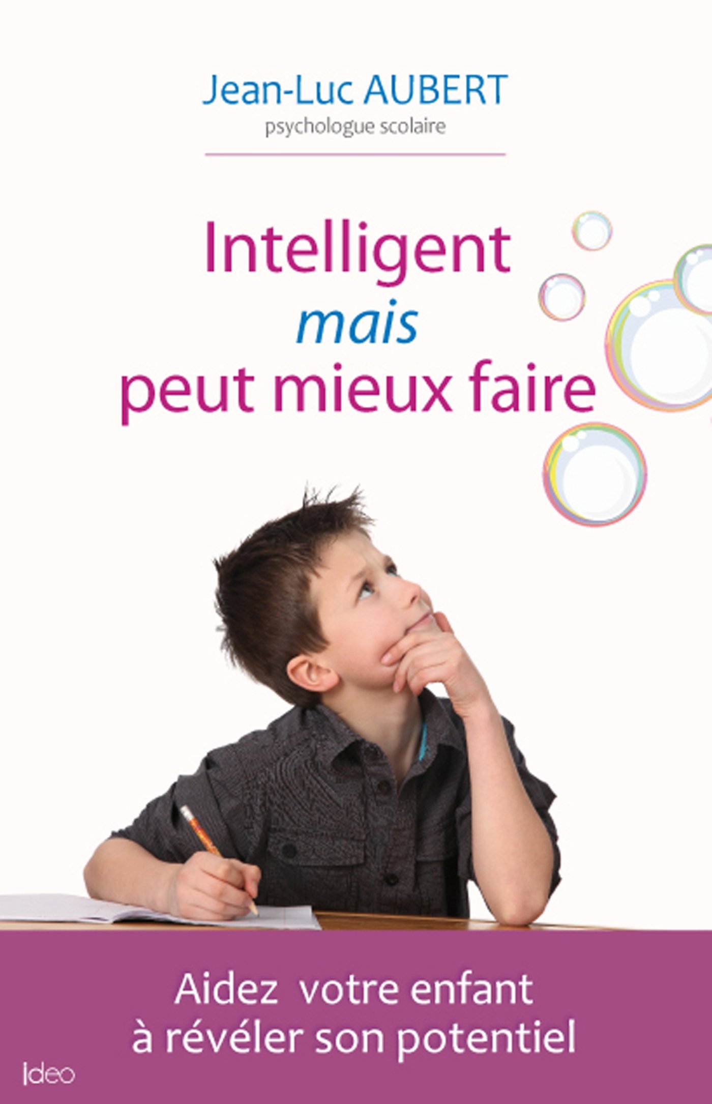 Intelligent mais peut mieux faire (French Edition)