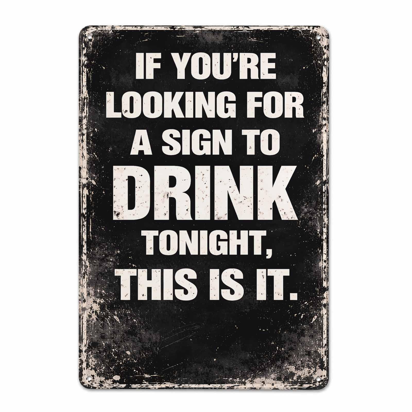 Gsrony Boys Type19 Sign To Drink Tonight Vintage Metal Tin Sign 8X12,Waterproof