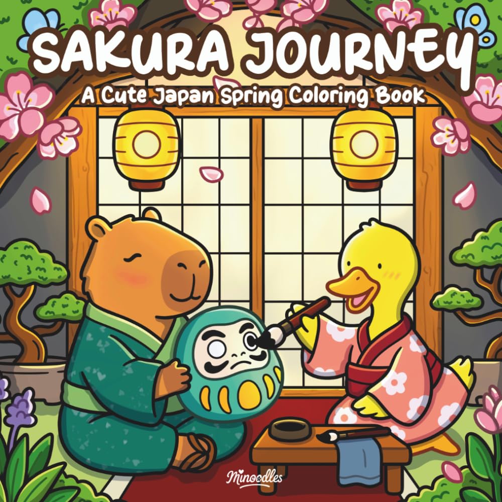 Sakura Journey: Cute Japan Coloring Book with Cozy Spring Travel Scenes, Capybara & Duck Adventures, Bold and Easy Designs for Relaxation