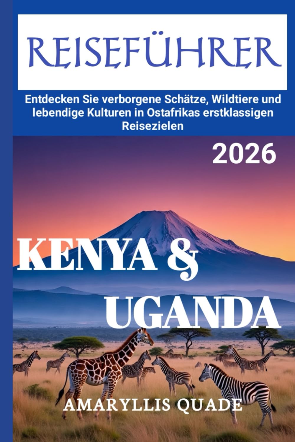 KENYA & UGANDA REISEFÜHRER 2026