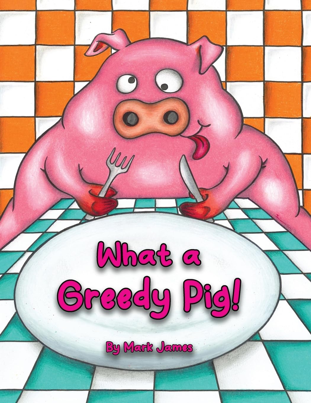 What a greedy pig!: 5