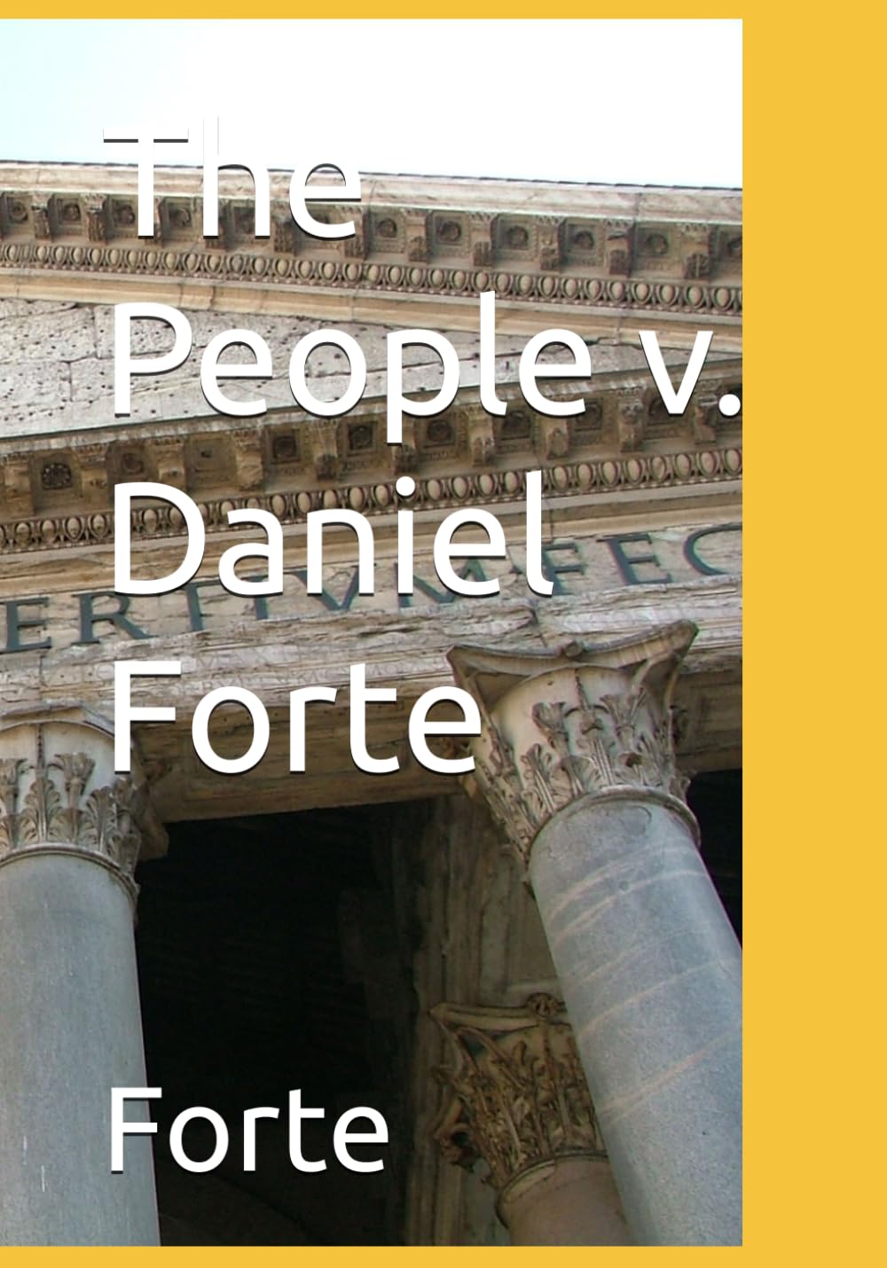 The People v. Daniel Forte