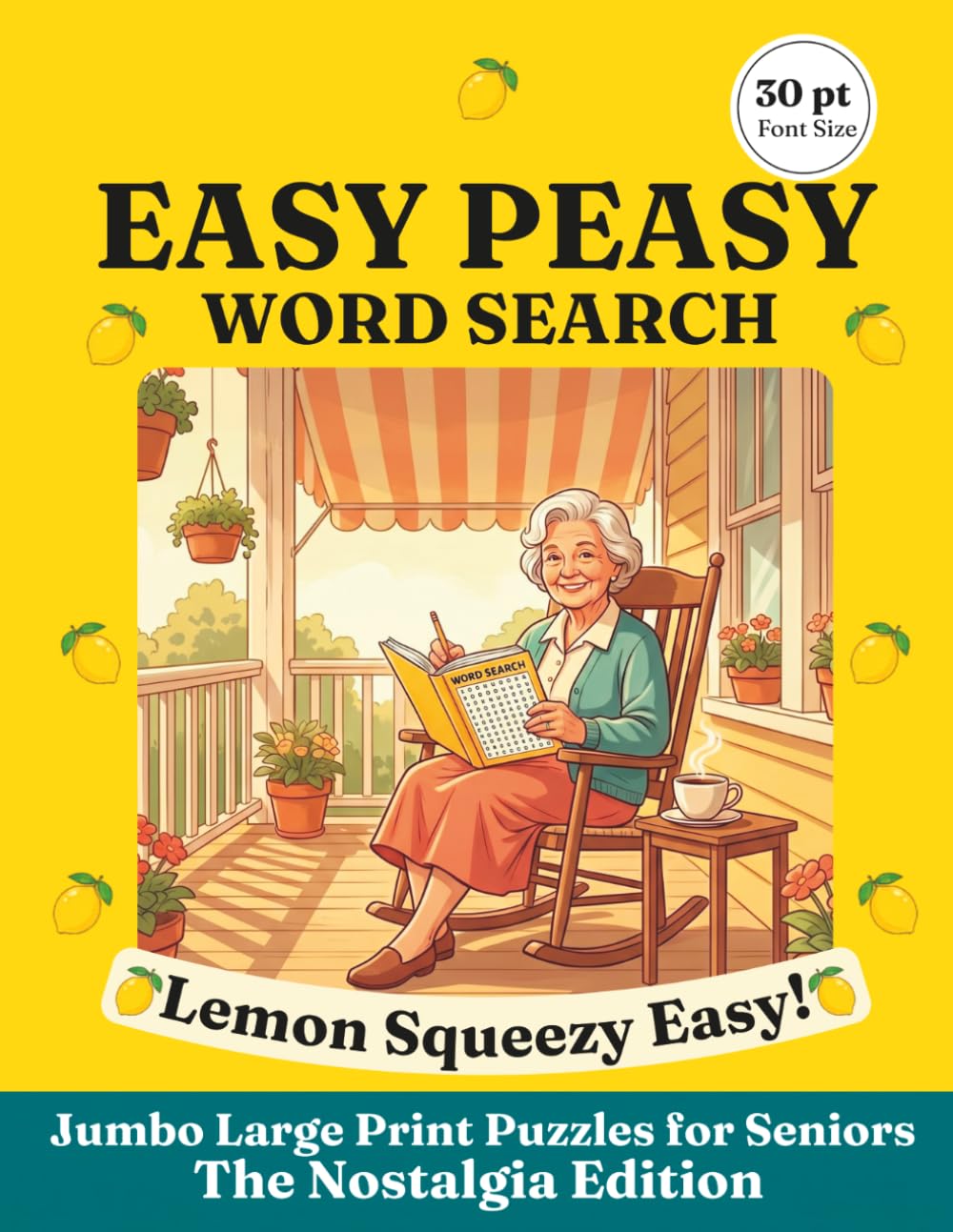 Easy Peasy Word Search: Jumbo Large Print Puzzles for Seniors Lemon Squeezy Easy!