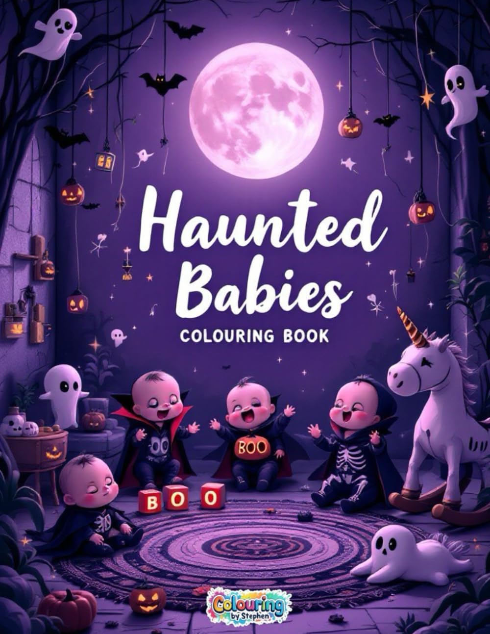 Haunted Babies Colouring Book: A Creepy and Cute Collection of Spooky Baby Scenes, Gothic Outfits, and Halloween Fun