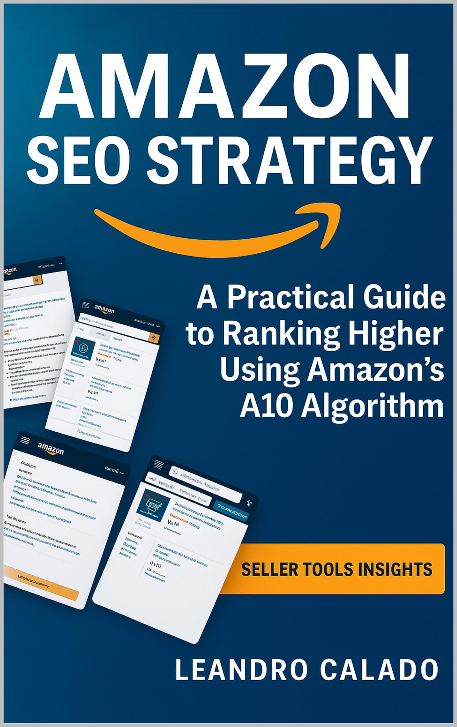 Amazon SEO Strategy: A Practical Guide to Ranking Higher Using Amazon’s A10 Algorithm