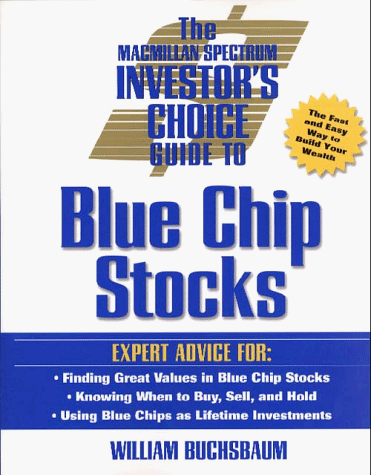 The Macmillan Spectrum Investor's Choice Guide to Blue Chip Stocks