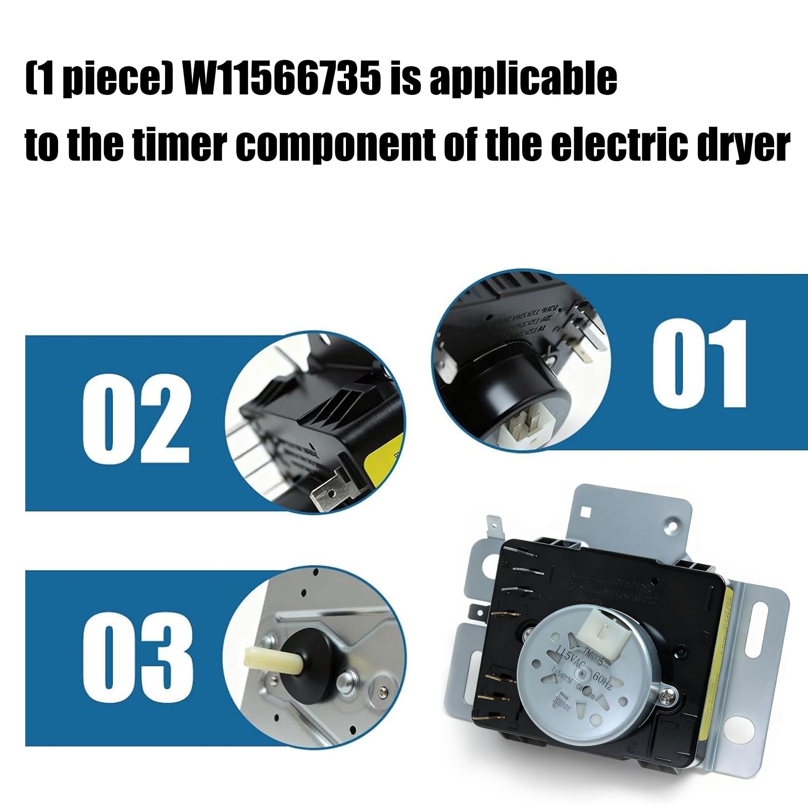 W11566735 - Temporizador de secadora resistente al agua para PS17216594 EAP17216594 FIX17216594 W11685947 4981088 AP7215858 reemplazo de temporizador