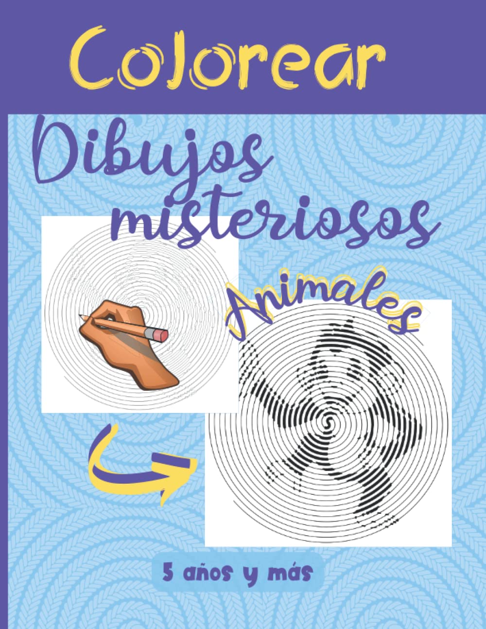 Colorear Dibujos Misteriosos Animales 5 Anos Y Mas Espirales Magicas ...