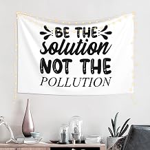 Tapestry Wall Hanging Art Home Decor Polyester Be The Solution Not The Pollution Tapestry for Living Room Bedroom Bathroom Kitchen Party Holiday College Dorm 60x40 Inch