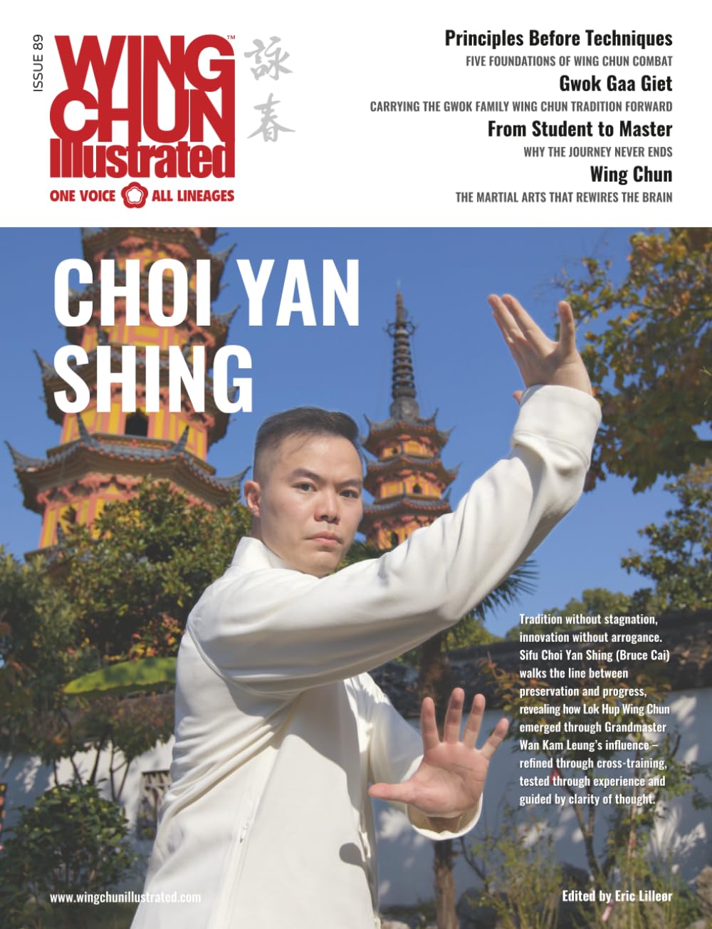Wing Chun Illustrated Issue 89 (April 2026): Featuring Sifu Choi Yan Shing: A Martial Arts Magazine Dedicated to Chinese Kung Fu Boxing for Self-Defense and Health (Wing Chun Illustrated Magazine)