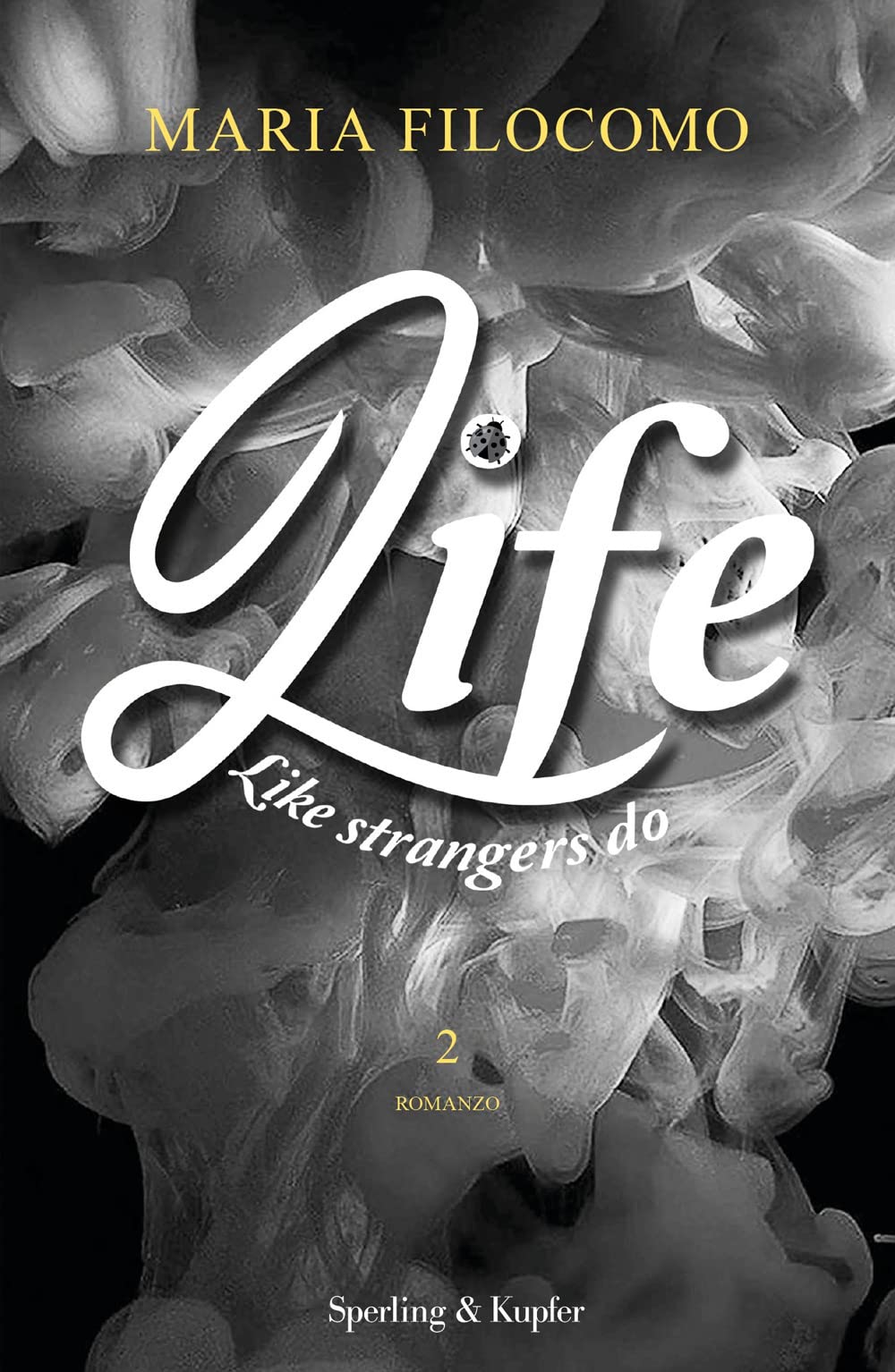 Like Strangers Do. Life (Vol. 2) - 4