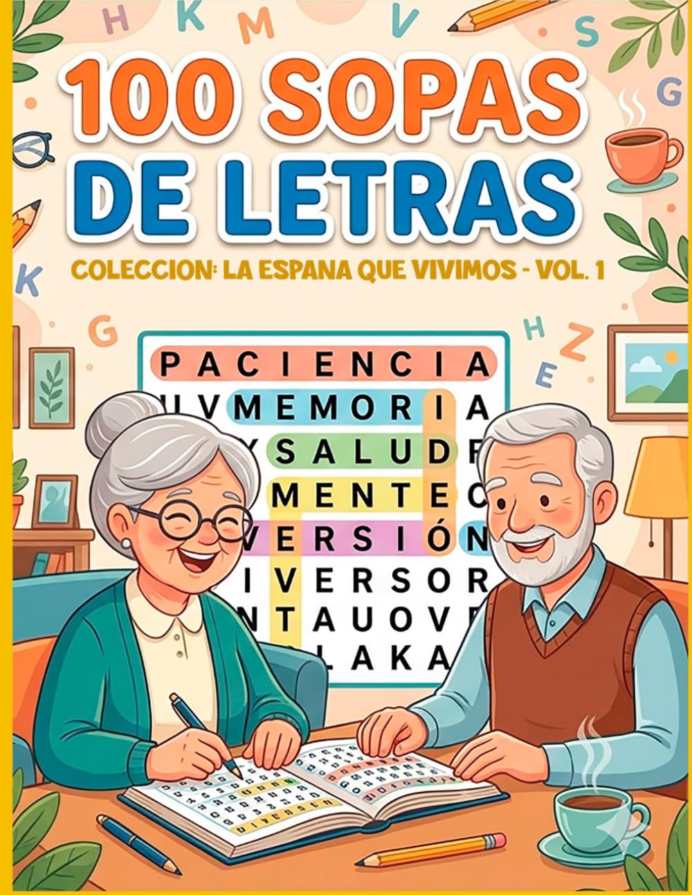 Sopas de Letras de la España que Vivimos: 100 Pasatiempos Temáticos en Letra Grande para Personas Mayores — 10 Temas de España con Soluciones Incluidas