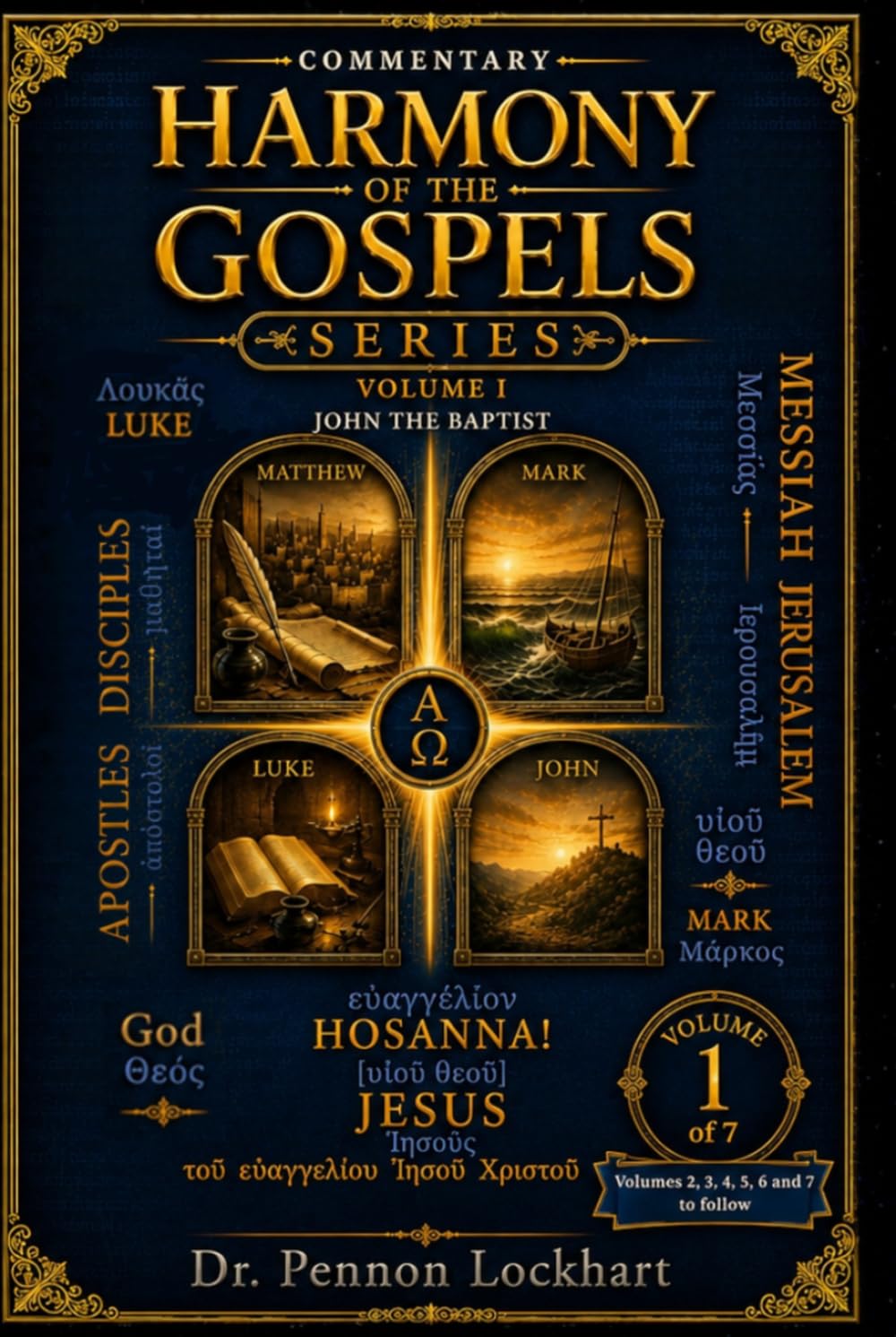 HARMONY of the GOSPELS SERIES - Volume 1: The Sources of the Gospels