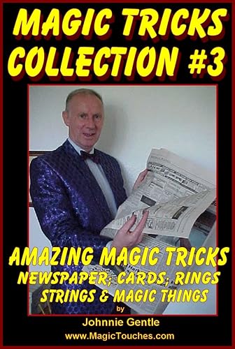 MAGIC TRICKS COLLECTION #3 - An Amazing Collection of Easy Magic Tricks (Amazing Magic Tricks Book 9)