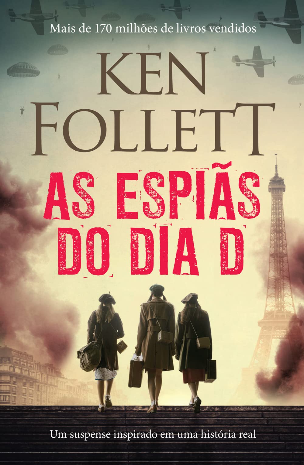 As espiãs do Dia D: Um suspense inspirado em uma história real