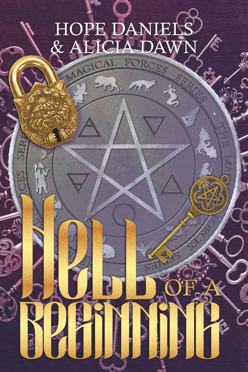 Hell Of A New Beginning (Magical Forces Series)