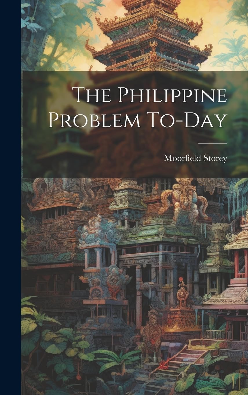 The Philippine Problem To-day