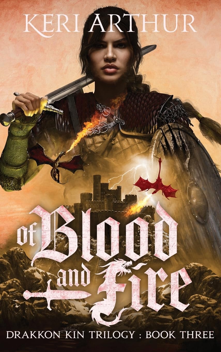 Of Blood and Fire: 3 (The Drakkon Kin)