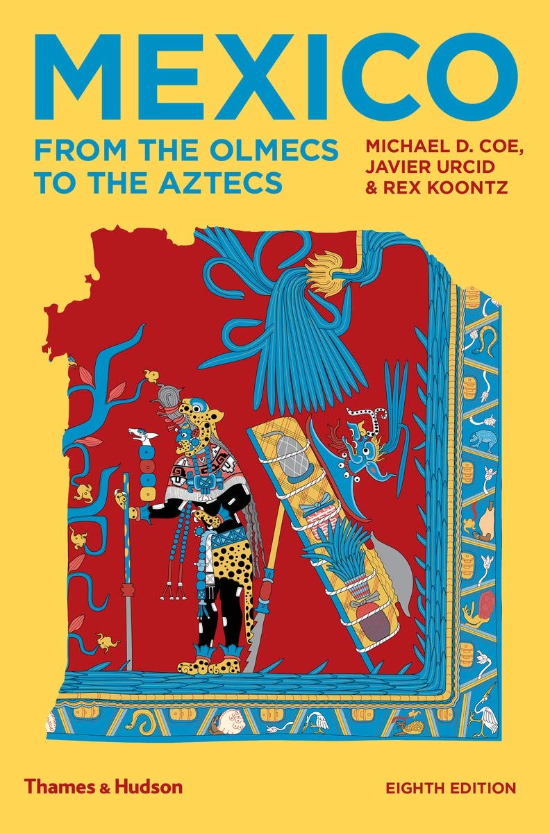 Mexico From the Olmecs to the Aztecs by Javier Urcid PAPERBACK 9780500293737