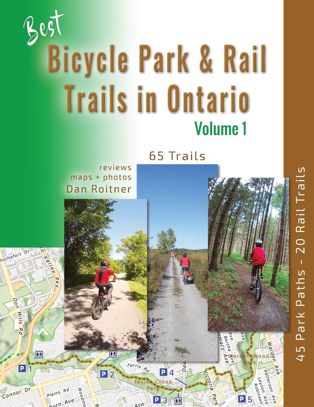 Best Bicycle Park & Rail Trails in Ontario: 65 Off Road, Car Free Bike Trails Reviewed: 45 Park Paths - 20 Rail Trails