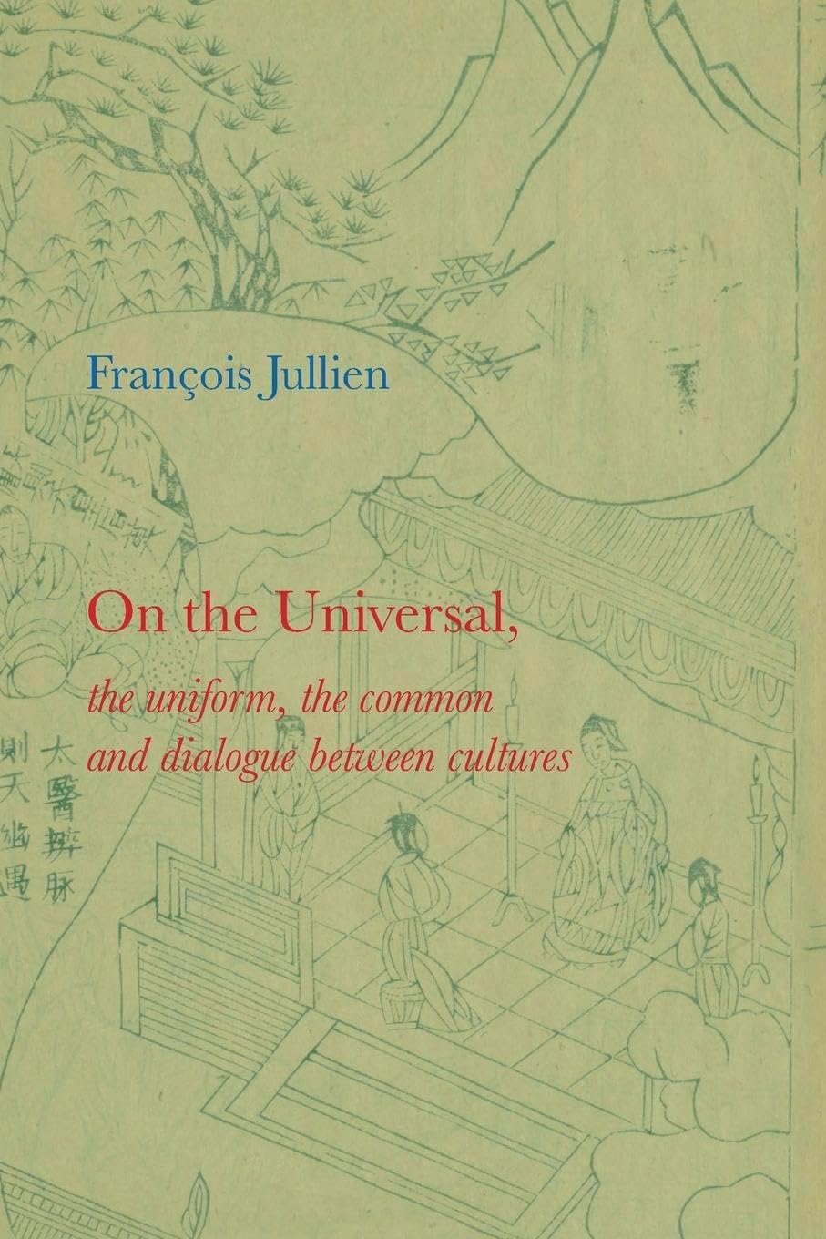 On the Universal by François Jullien PAPERBACK 9780745646237