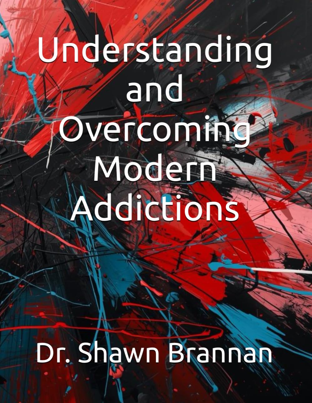 Understanding and Overcoming Modern Addictions
