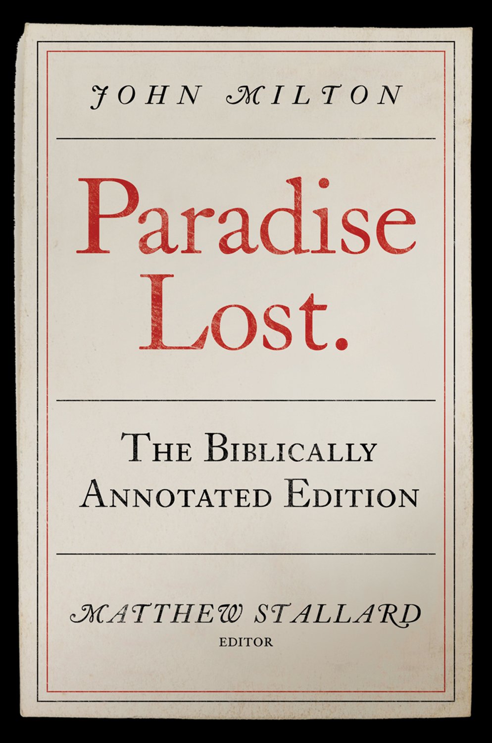 Paradise Lost: The Biblically Annotated Edition