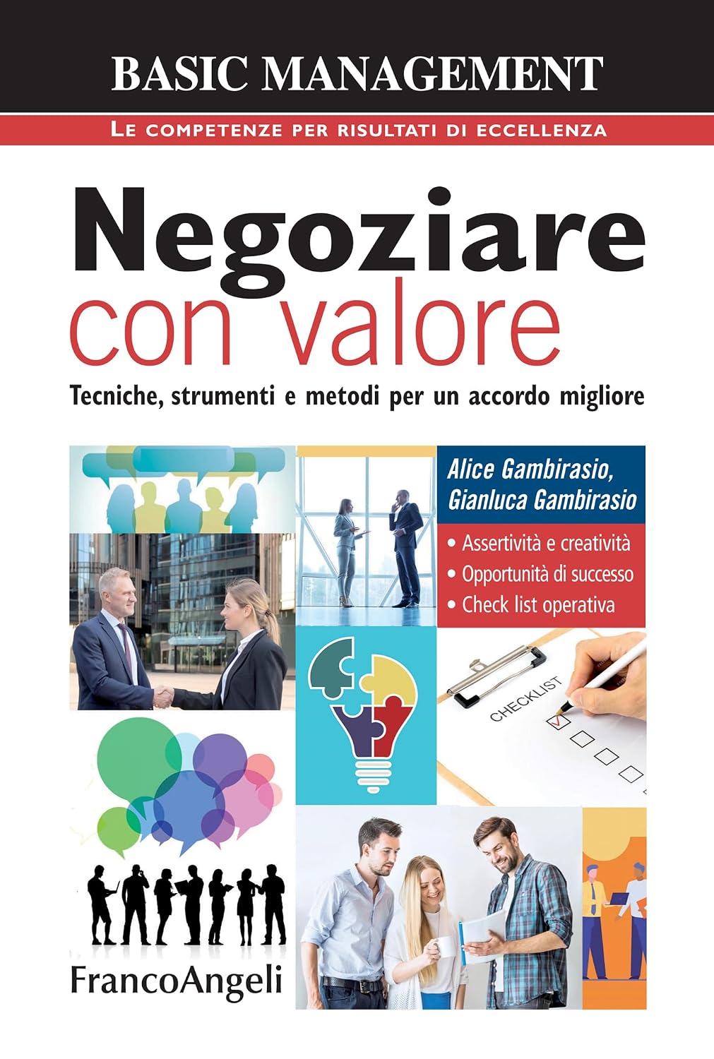 Negoziare con valore: Tecniche, strumenti e metodi per un accordo migliore (Italian Edition)