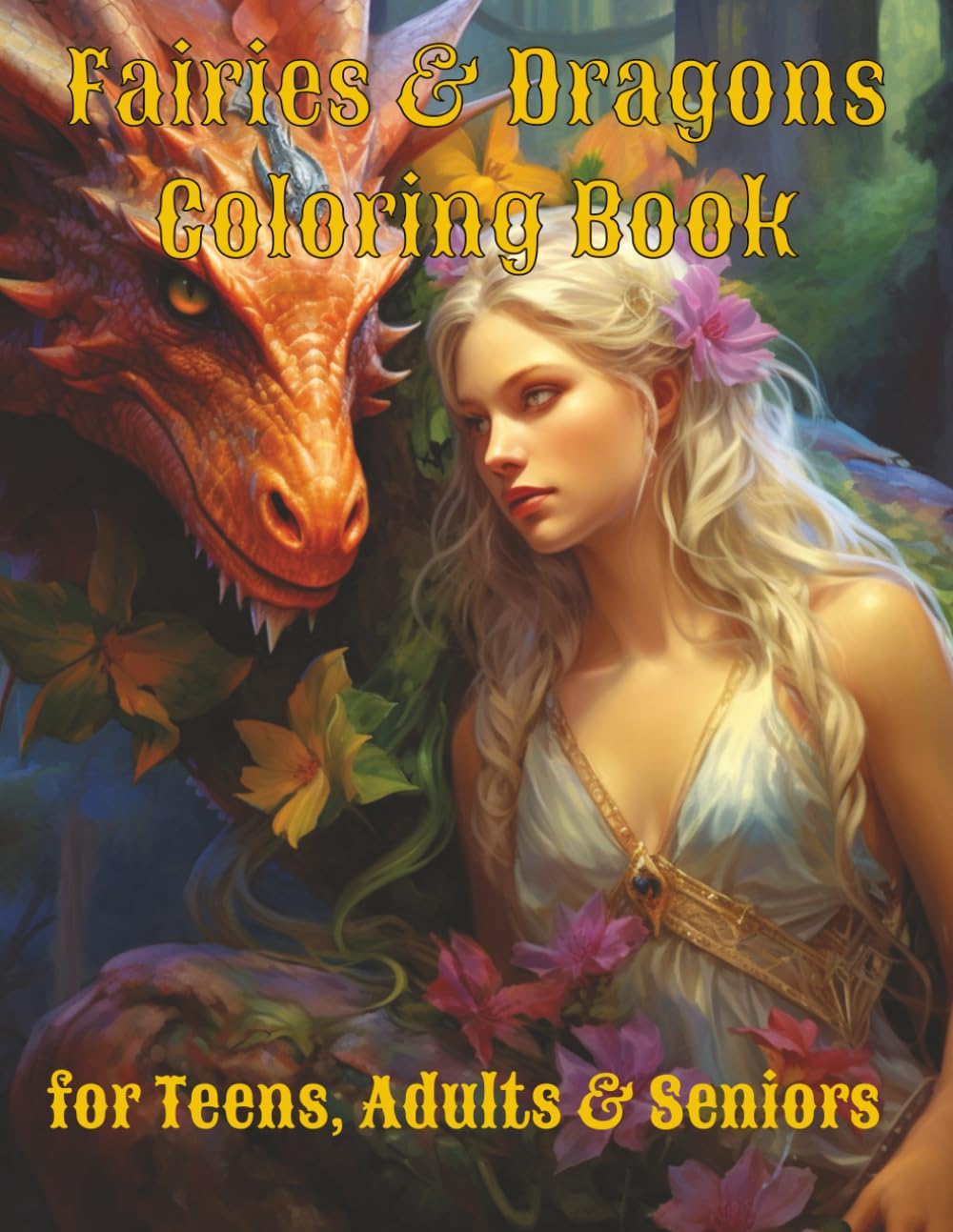 Fairies & Dragons Coloring Book: Boosts Imagination and Reduces Stress