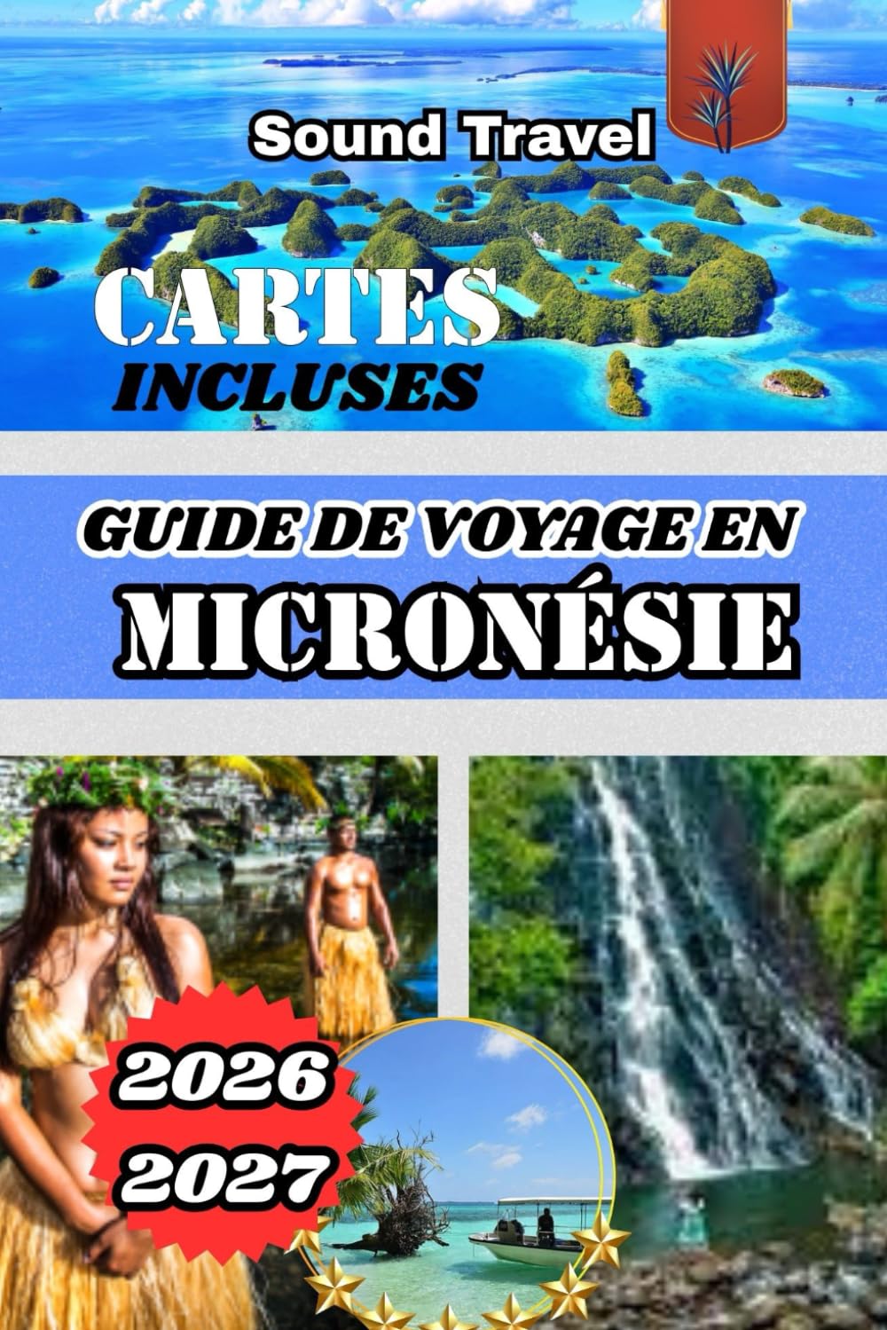 GUIDE DE VOYAGE EN MICRONÉSIE 2026/2027: Découvrez la Micronésie 2026/2027 : conseils de voyage, attractions et bons plans.