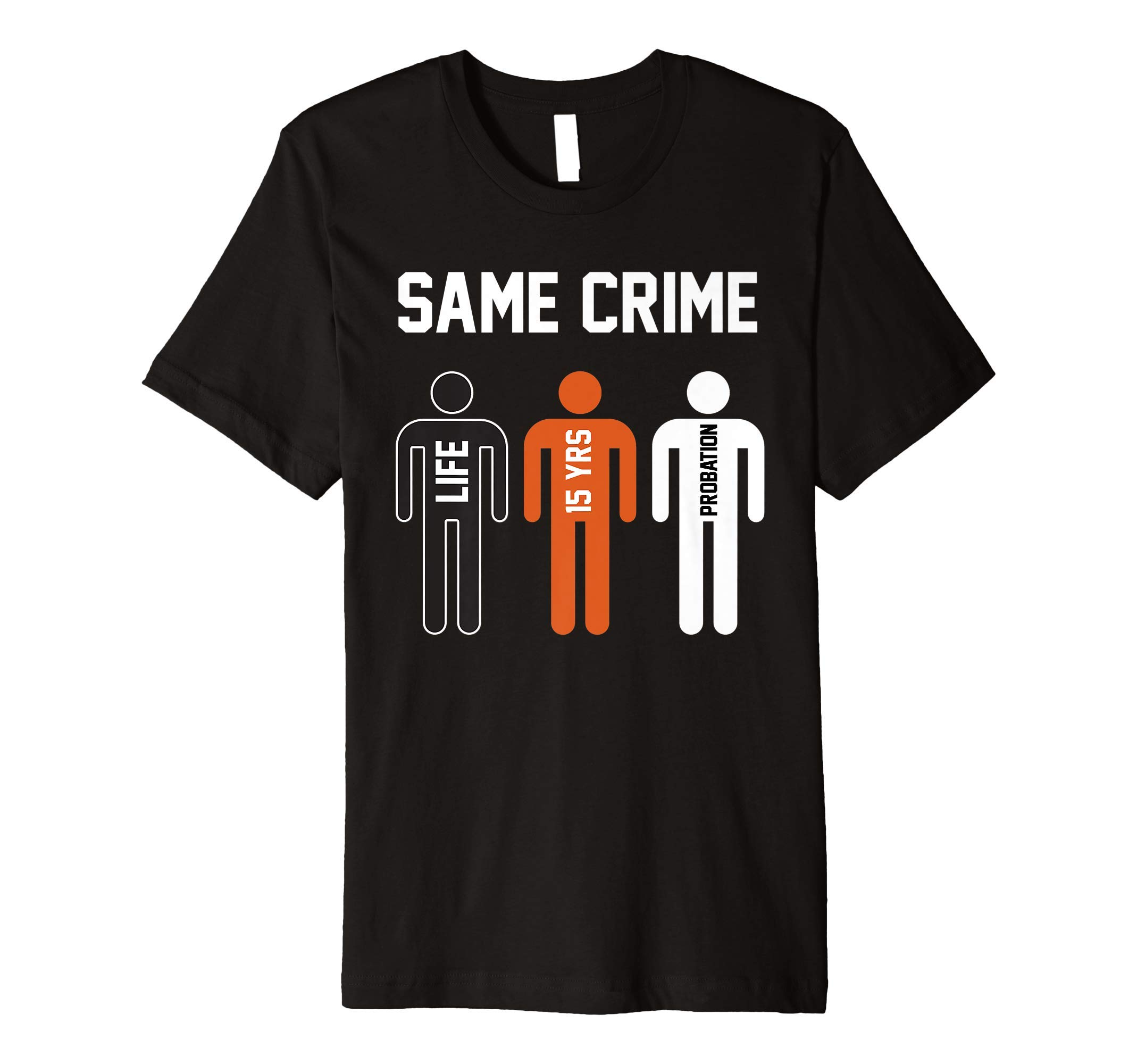 Same Crime Life 15 Years ProbationPremium T-Shirt