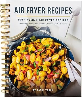 Cathy Yoder's Air Fryer Cookbook