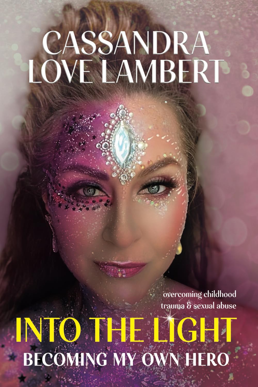 Into the Light: Becoming My Own Hero
