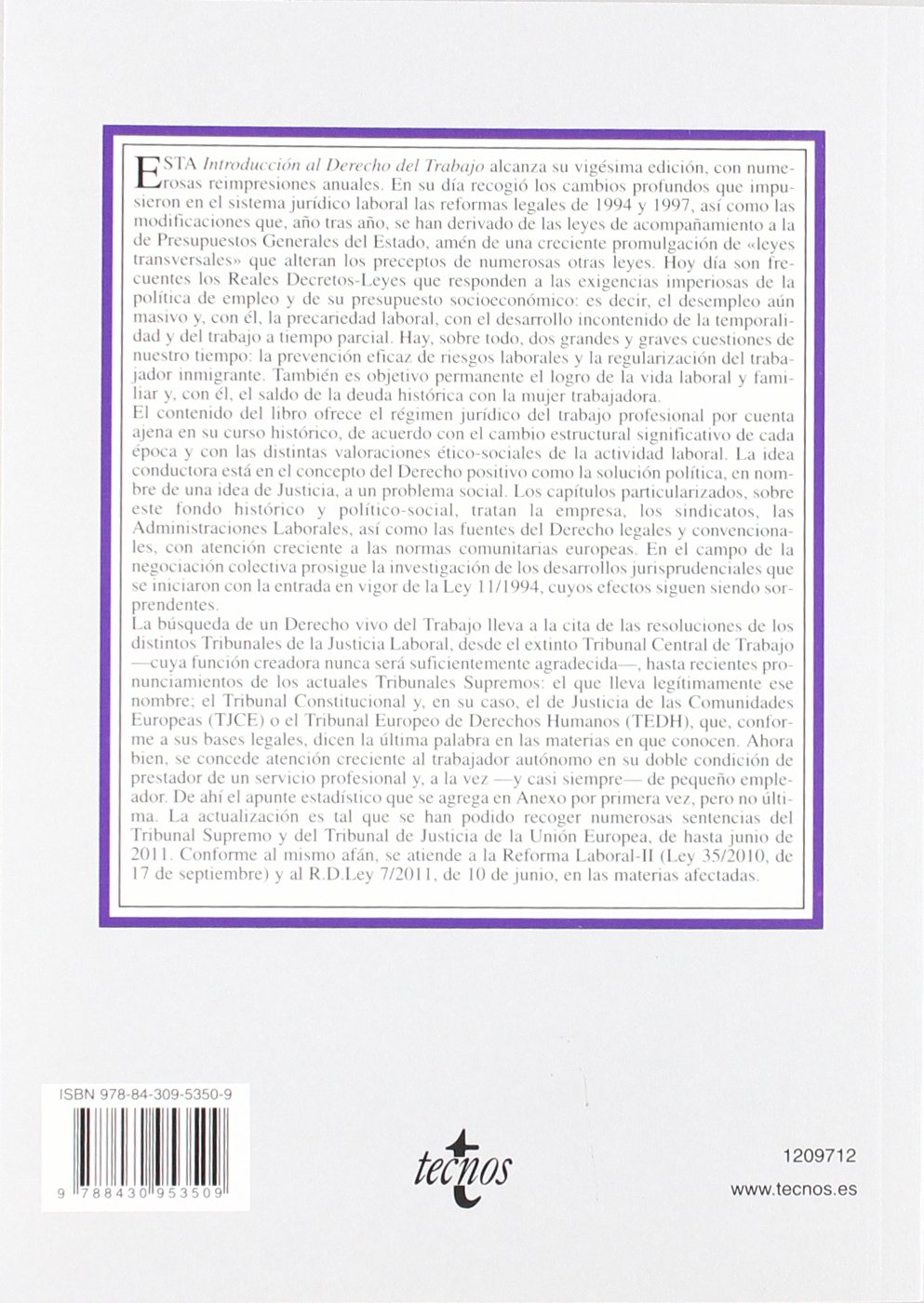 Introducción al Derecho del Trabajo: Concepto e historia del Derecho del Trabajo. La empresa. El sindicato. La Administración Laboral nacional e ... Biblioteca Universitaria De Editorial Tecnos)
