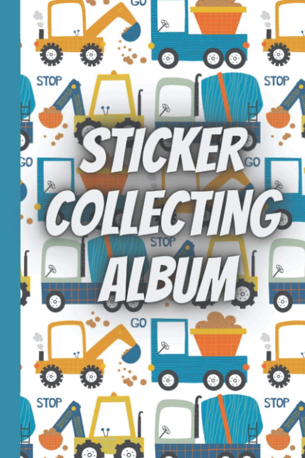 Sticker collecting album: Cute construction vehicles theme with digger| sticker album for collecting stickers|sticker books for adults blank|kids ... off my sticker|kids sticker collection album