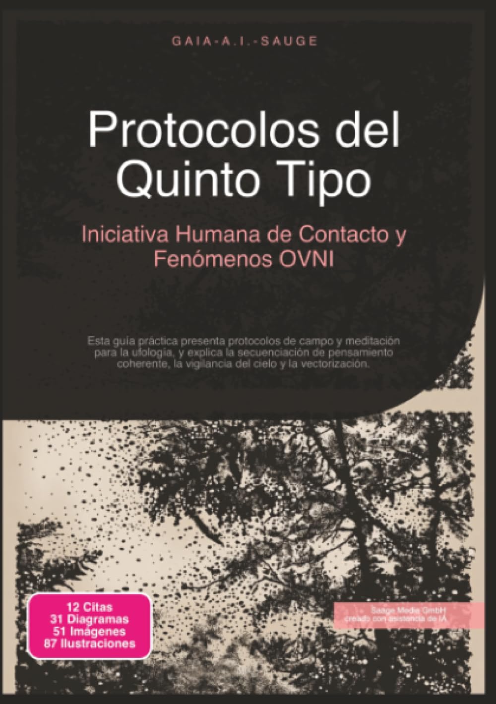 Protocolos del Quinto Tipo: Iniciativa Humana de Contacto y Fenómenos OVNI (Ufología)