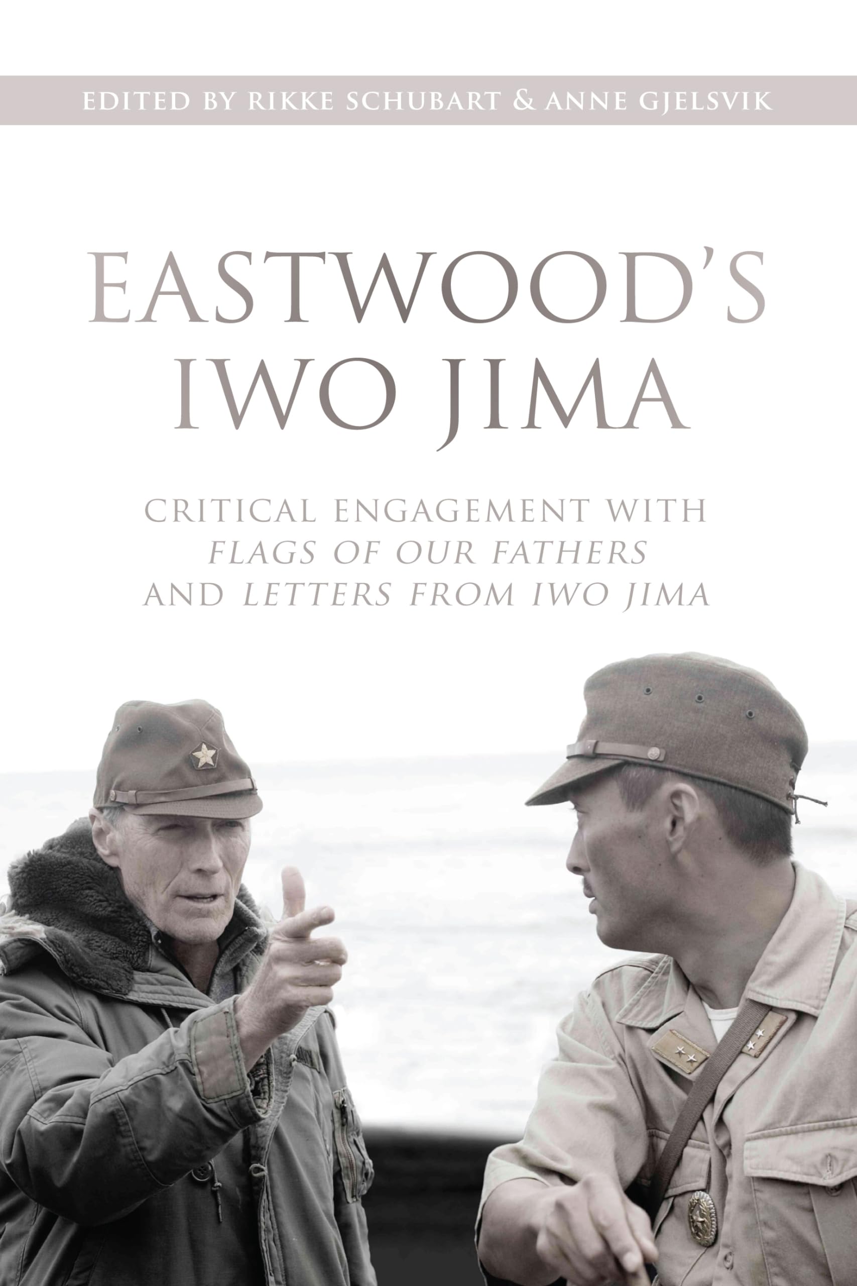 Buy Eastwood's Iwo Jima: Critical Engagements With Flags of Our Fathers and Letters from Iwo Jima — BookShops.in