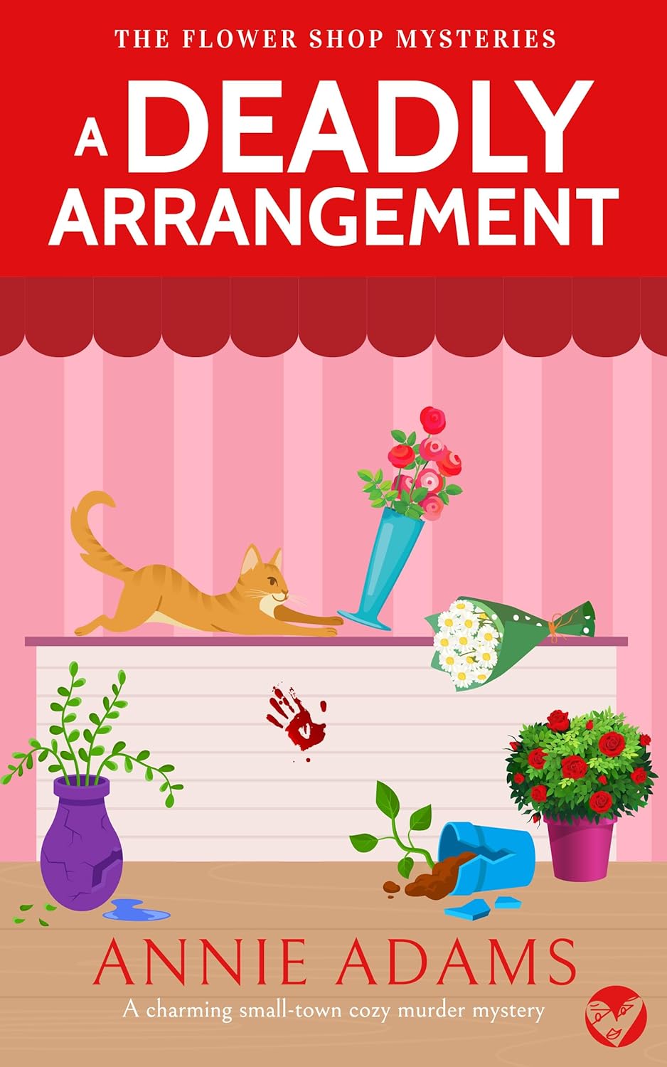 A DEADLY ARRANGEMENT a charming small-town cozy murder mystery (The Flower Shop Mysteries Book 1)
