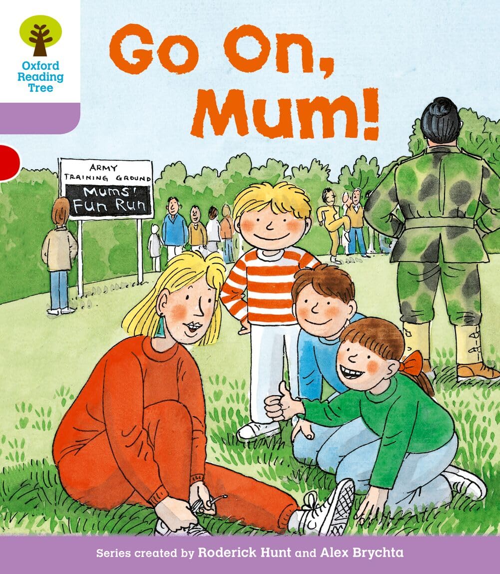 Oxford Reading Tree: Level 1+: More First Sentences A: Go On Mum (Oxford Reading Tree, Biff, Chip and Kipper Stories New Edition 2011)