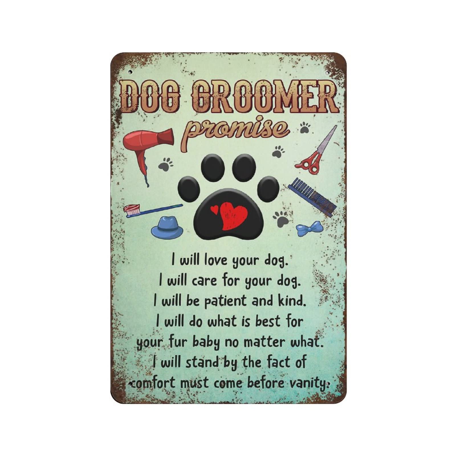 KOPUTE Dog Groomer Promise tin sign, Dog Grooming Salon Wall Art, Dog Lover Gift, Pet Grooming Decor, Dog Footprints,Retro style, farmhouse decoration, home, bar,garage, tin sign 20X30cm