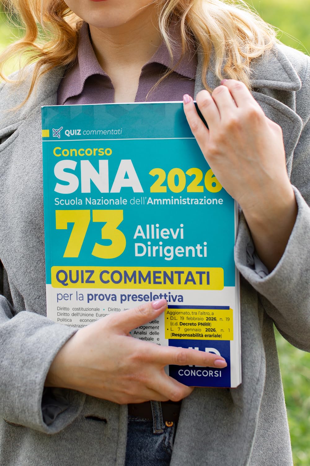 Concorso SNA 2026 per 73 allievi dirigenti. Quiz commentati per la prova preselettiva. Nuova ediz.
