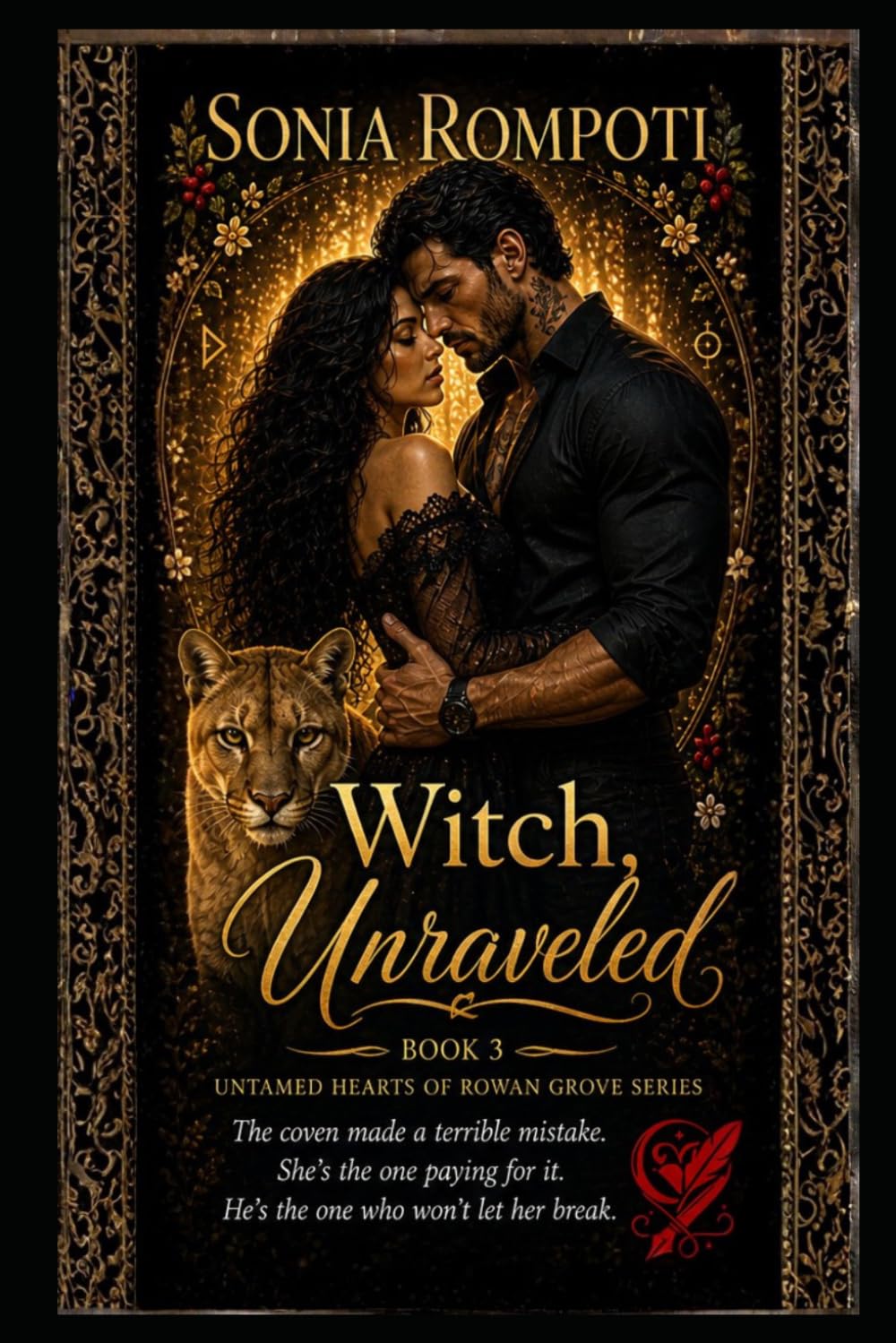 Witch, Unraveled: A Dark Paranormal Shifter Romance with Enemies-to-Lovers Tension and a Possessive Hero (Untamed Hearts of Rowan Grove Series)