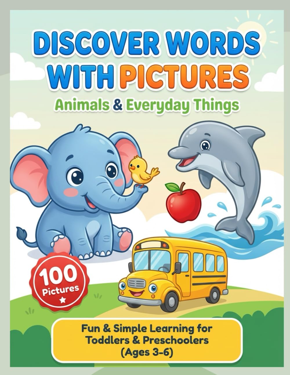 Discover Words with Pictures: Animals & Everyday Things