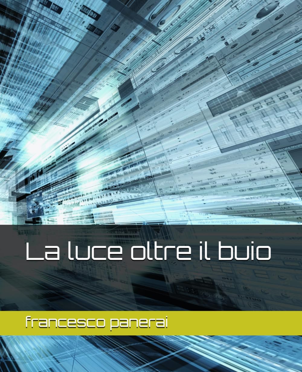 La luce oltre il buio
