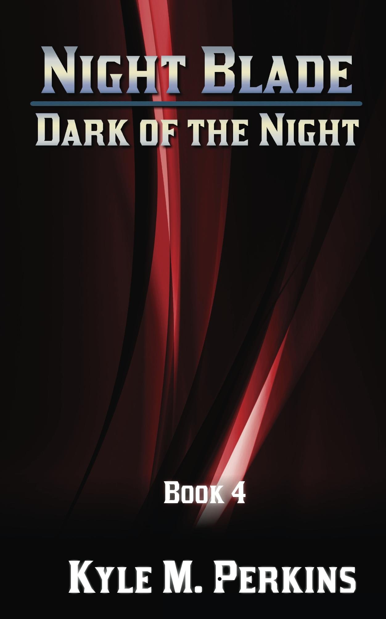 Dark of the Night (Night Blade Book 4)