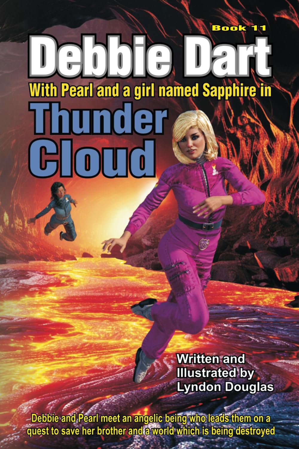 Debbie Dart with Pearl and a girl named Sapphire in Thunder Cloud: Debbie and Pearl meet an angelic being who leads them on a quest to save her ... is being destroyed (Debbie Dart Adventures)